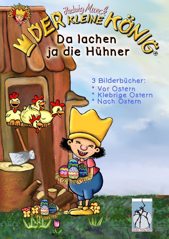 Couverture de livre pour Der kleine König - Da lachen ja die Hühner