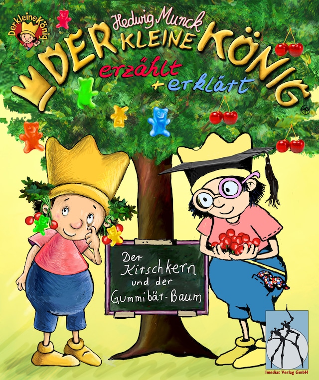 Book cover for Der kleine König - Der Kirschkern und der Gummibär-Baum