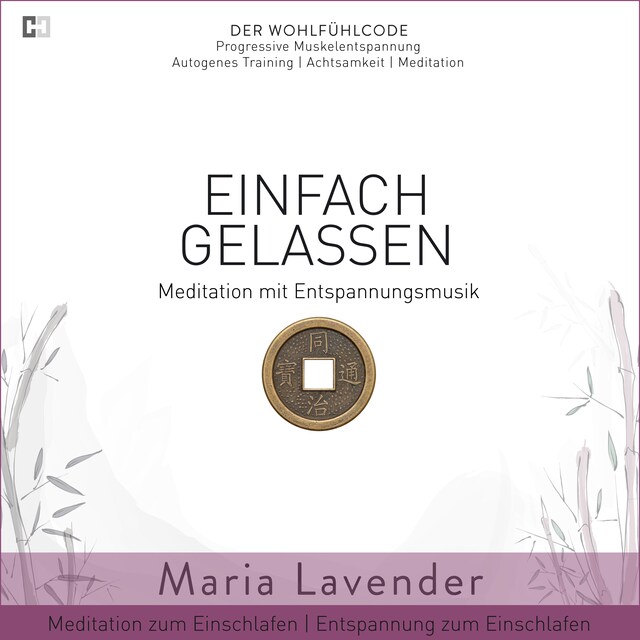 Couverture de livre pour Einfach Gelassen | Meditation mit Entspannungsmusik | Meditation zum Einschlafen | Entspannung zum Einschlafen