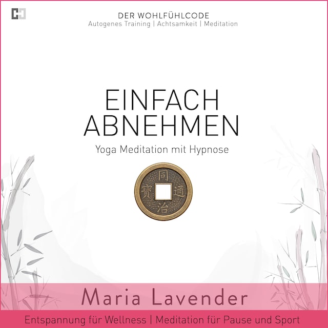 Couverture de livre pour Einfach Abnehmen | Yoga Meditation mit Hypnose | Entspannung für Wellness | Meditation für Pause und Sport