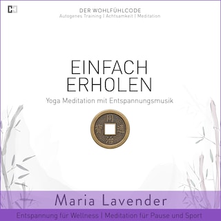 Einfach Erholen | Yoga Meditation mit Entspannungsmusik | Entspannung für Wellness | Meditation für Pause und Sport als Hörbuch
