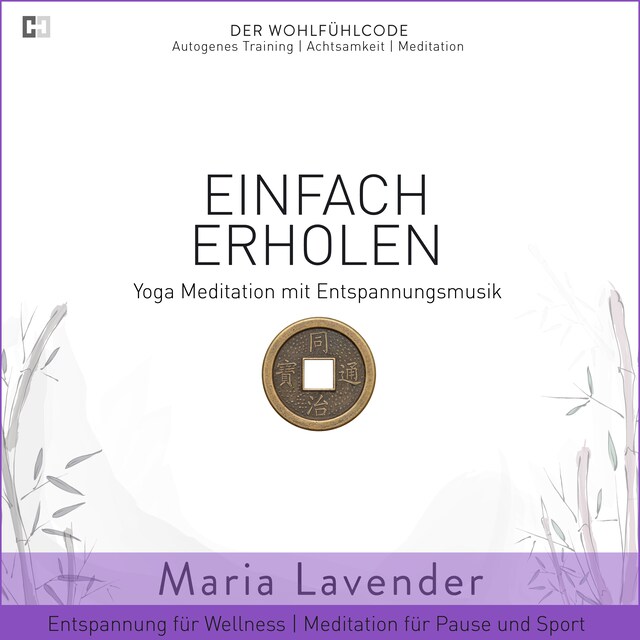 Portada de libro para Einfach Erholen | Yoga Meditation mit Entspannungsmusik | Entspannung für Wellness | Meditation für Pause und Sport