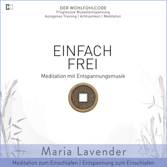 Buchcover für Einfach Frei | Meditation mit Entspannungsmusik | Meditation zum Einschlafen | Entspannung zum Einschlafen