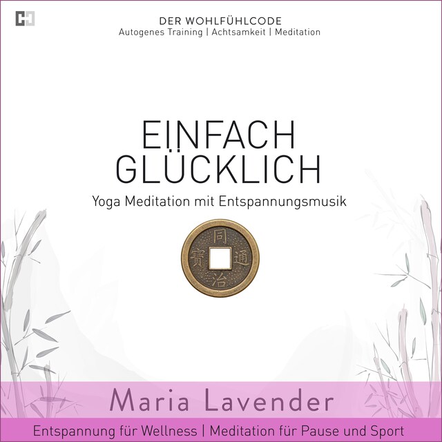 Boekomslag van Einfach Glücklich | Yoga Meditation mit Entspannungsmusik | Entspannung für Wellness | Meditation für Pause und Sport