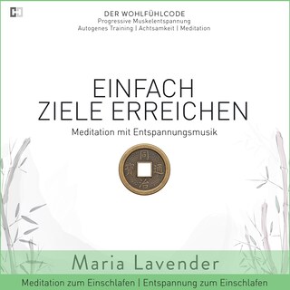 Einfach Ziele Erreichen | Meditation mit Entspannungsmusik | Entspannung zum Einschlafen | Meditation zum Einschlafen als Hörbuch