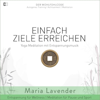 Einfach Ziele Erreichen | Yoga Meditation mit Entspannungsmusik | Entspannung für Wellness | Meditation für Pause und als Hörbuch