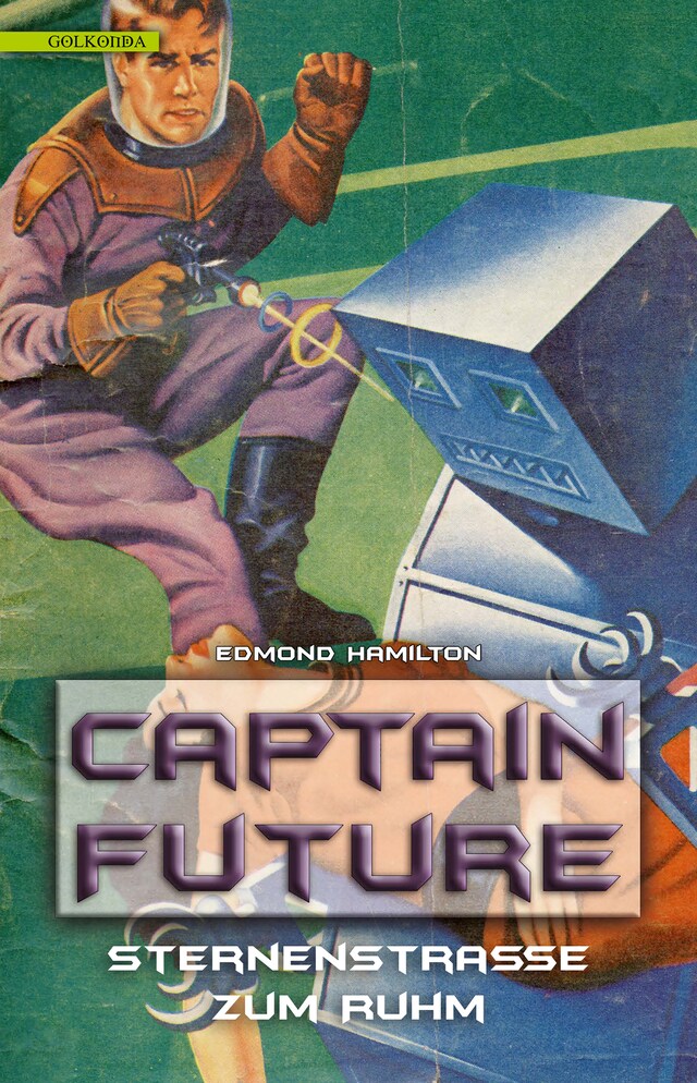 Boekomslag van Captain Future 6: Sternenstraße zum Ruhm