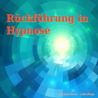 Rückführung in Hypnose als Hörbuch