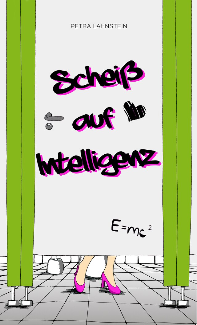Scheiß auf Intelligenz Buchcover für Scheiß auf Intelligenz