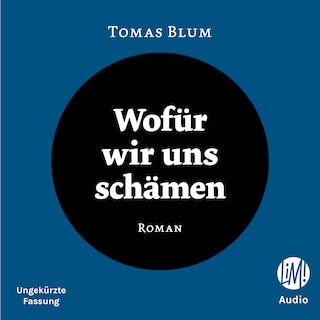 Wofür wir uns schämen als Hörbuch