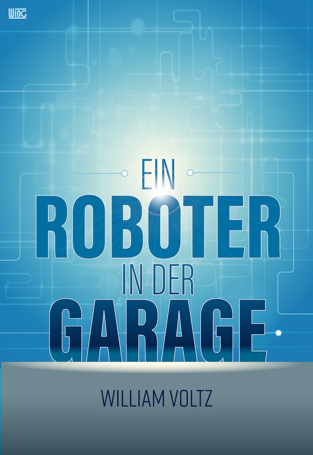Book cover for Ein Roboter in der Garage