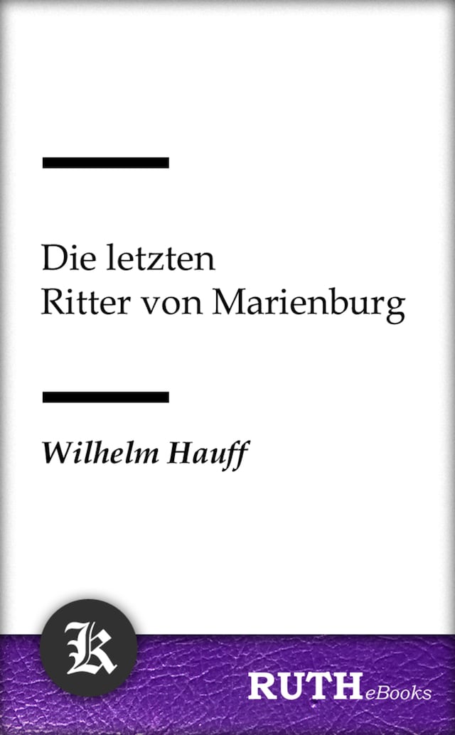 Kirjankansi teokselle Die letzten Ritter von Marienburg