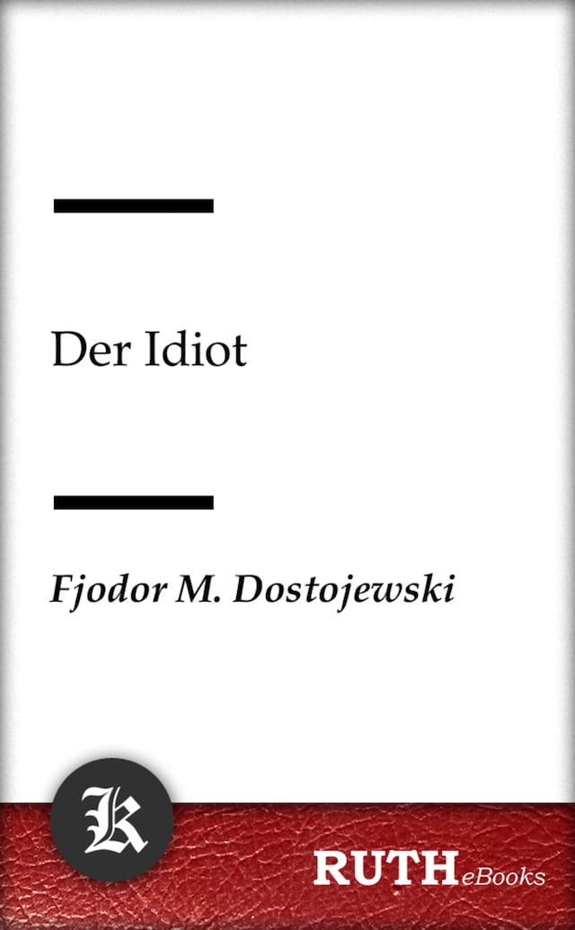 Kirjankansi teokselle Der Idiot