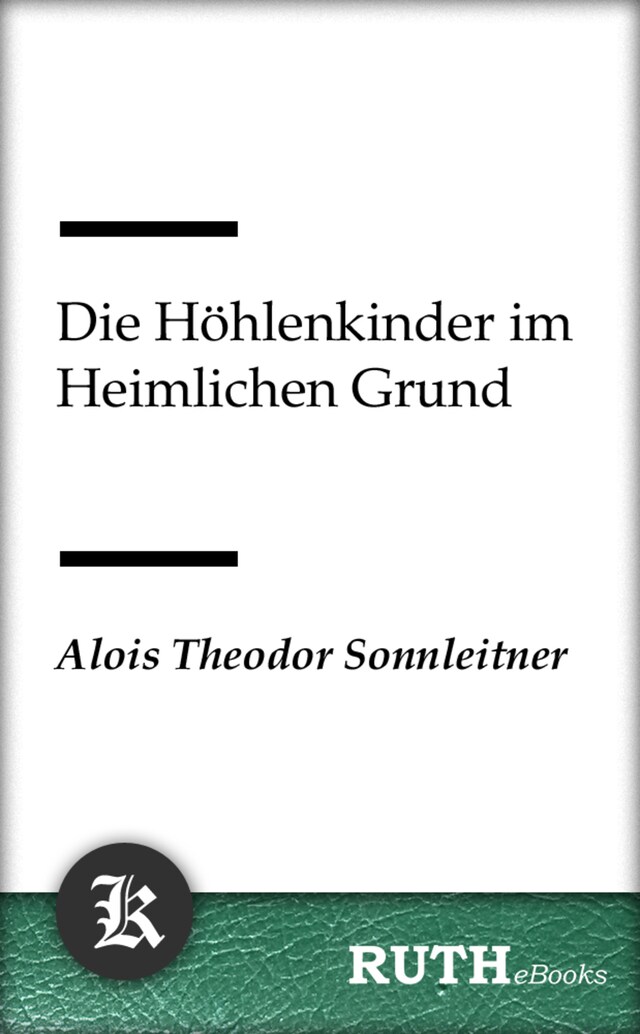 Book cover for Die Höhlenkinder im Heimlichen Grund