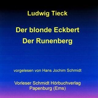 Der blonde Eckbert / Der Runenberg als Hörbuch