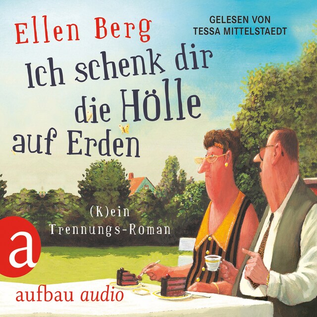 Okładka książki dla Ich schenk dir die Hölle auf Erden - (K)ein Trennungs-Roman