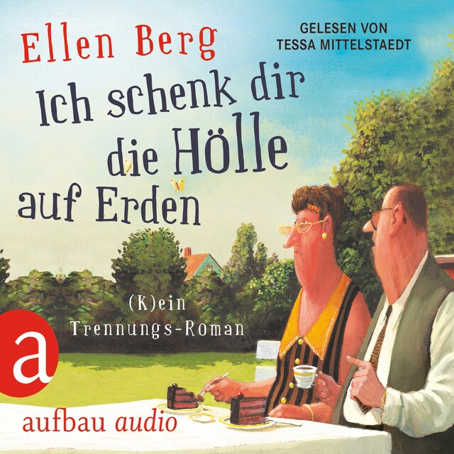 Buchcover für Ich schenk dir die Hölle auf Erden - (K)ein Trennungs-Roman