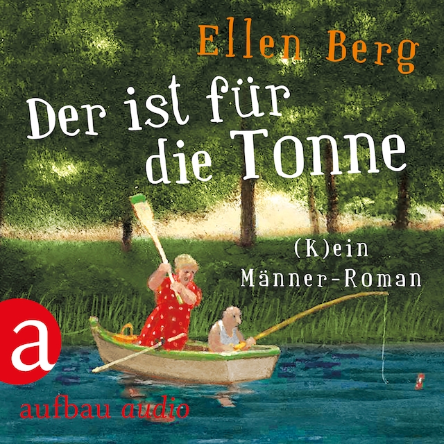 Couverture de livre pour Der ist für die Tonne - (K)ein Männer Roman (Gekürzt)