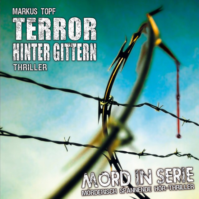 Buchcover für Mord in Serie, Folge 17: Terror hinter Gittern
