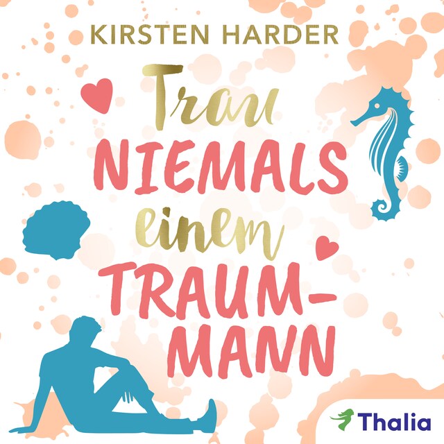 Buchcover für Trau niemals einem Traummann