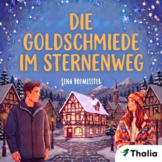 Die Goldschmiede im Sternenweg als Hörbuch