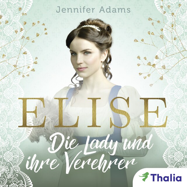 Buchcover für Elise- Die Lady und ihre Verehrer