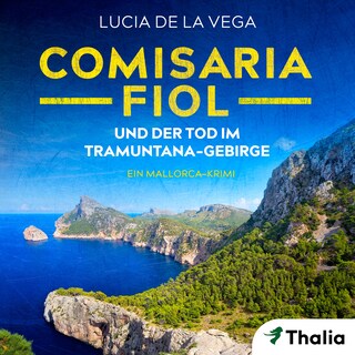 Comisaria Fiol und der Tod im Tramuntana-Gebirge als Hörbuch
