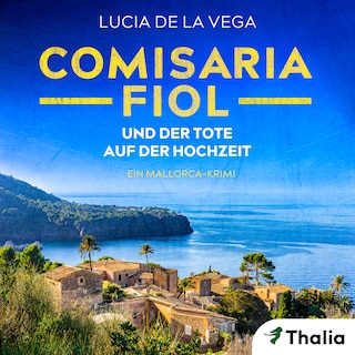 Comisaria Fiol und der Tote auf der Hochzeit als Hörbuch