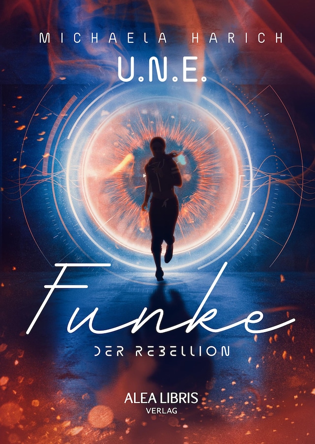 Okładka książki dla U.N.E. - Funke der Rebellion