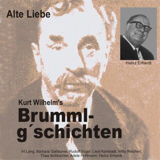 Brummlg'schichten  Alte Liebe als Hörbuch