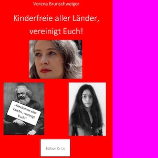Kinderfreie aller Länder, vereinigt Euch! als Hörbuch