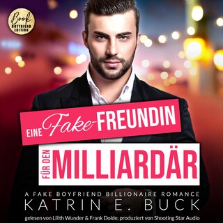 Eine Fake-Freundin für den Milliardär: A Fake Boyfriend Billionaire Romance - San Antonio Billionaires, Band 5 (ungekürzt) als Hörbuch