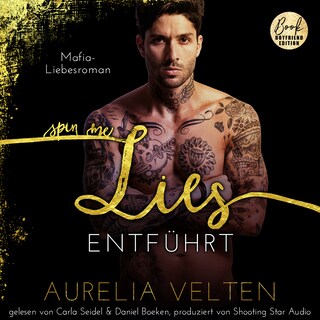 SPIN ME LIES: Entführt (Mafia-Liebesroman) - Fairytale Gone Dark, Band 3 (ungekürzt) als Hörbuch