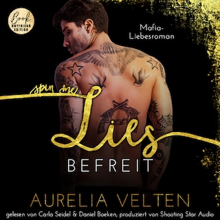 SPIN ME LIES: Befreit (Mafia-Liebesroman) - Fairytale Gone Dark, Band 4 (ungekürzt) als Hörbuch