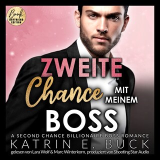 Zweite Chance mit meinem Boss: A Second Chance Billionaire Boss Romance - San Antonio Billionaires, Band 10 (ungekürzt) als Hörbuch