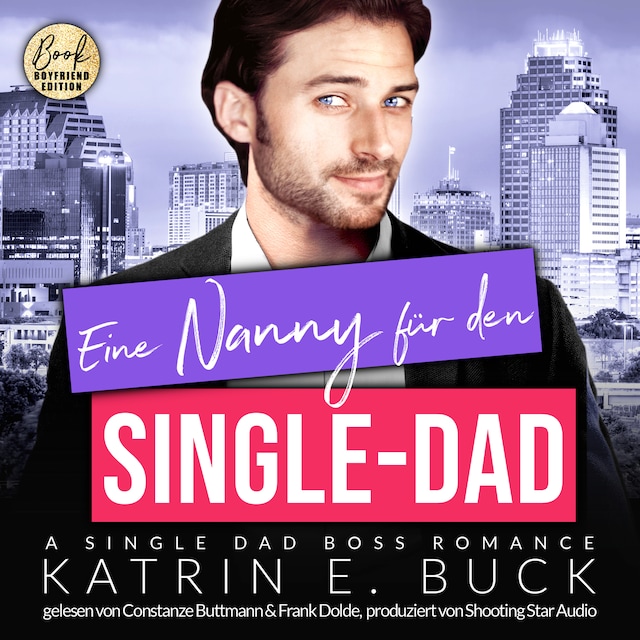 Book cover for Eine Nanny für den Single-Dad: A Single Dad Boss Romance - San Antonio Billionaires, Band 12 (ungekürzt)