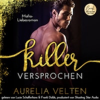 KILLER: Versprochen (Mafia-Liebesroman) - Fairytale Gone Dark, Band 5 (ungekürzt)