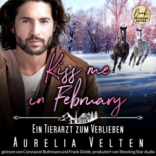 Kiss me in February: Ein Tierarzt zum Verlieben - Kleinstadtliebe in Pinewood Bay, Band 2 (ungekürzt) als Hörbuch