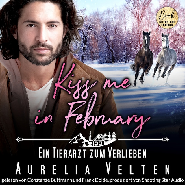 Book cover for Kiss me in February: Ein Tierarzt zum Verlieben - Kleinstadtliebe in Pinewood Bay, Band 2 (ungekürzt)