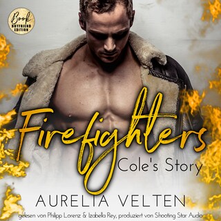 Firefighters: Cole's Story - Paradise, Texas, Band 1 (ungekürzt) als Hörbuch