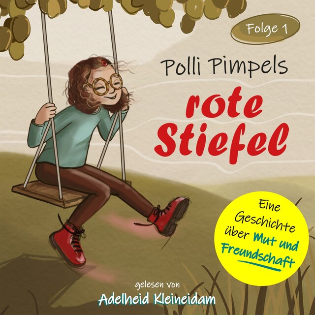 Buchcover für Polli Pimpels rote Stiefel - Polli Pimpel - Eine Geschichte über Mut und Freundschaft, Folge 1 (ungekürzt)