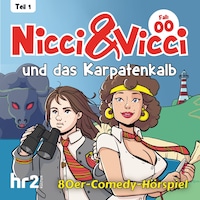 Nicci & Vicci - Ein Fall für die 2 ii-Pünktchen-Detektive, Teil 1: Fall 00: und das Karpatenkalb (ungekürzt)