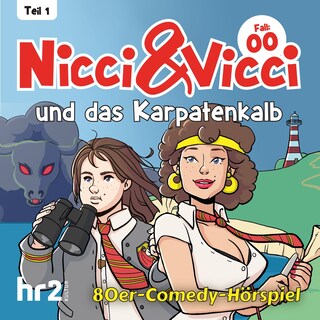 Nicci & Vicci - Ein Fall für die 2 ii-Pünktchen-Detektive, Teil 1: Fall 00: und das Karpatenkalb (ungekürzt) als Hörbuch