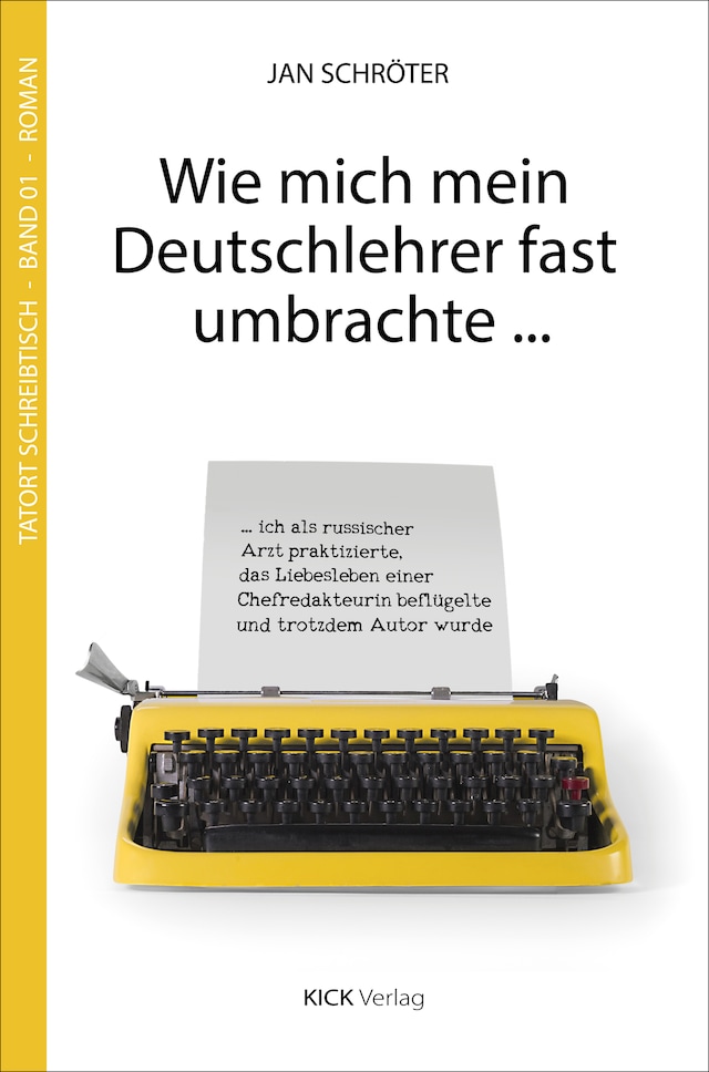 Book cover for Wie mich mein Deutschlehrer fast umbrachte ...