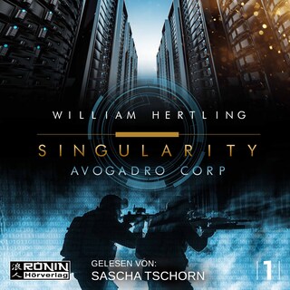 Avogadro Corp. - Singularity 1 (Ungekürzt) als Hörbuch