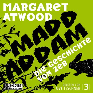 Die Geschichte von Zeb - Die MaddAddam Trilogie 3 (Ungekürzt) als Hörbuch