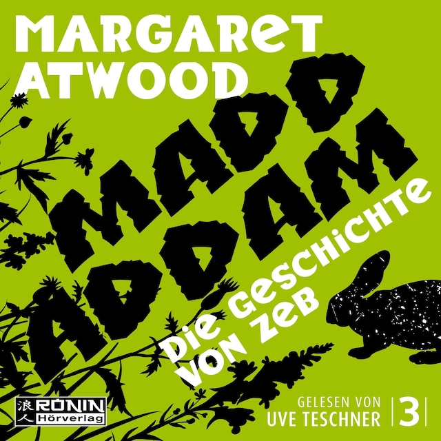 Book cover for Die Geschichte von Zeb - Die MaddAddam Trilogie 3 (Ungekürzt)