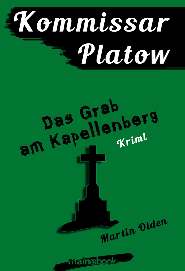 Buchcover für Kommissar Platow, Band 2: Das Grab am Kapellenberg