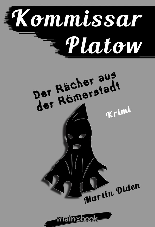 Buchcover für Kommissar Platow, Band 8: Der Rächer aus der Römerstadt