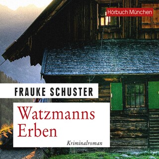 Watzmanns Erben als Hörbuch